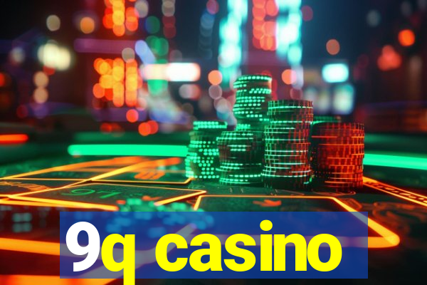 9q casino